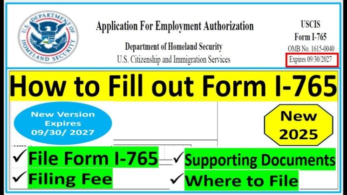 I-765 Application for Employment Authorization 2025: The Complete Guide